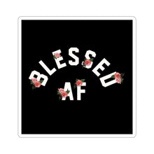 Load image into Gallery viewer, BlessedAF Stickers
